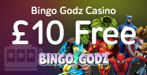 Get a £10 Free Bonus for Online Players Courtesy of the Bingo Godz Casino