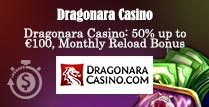 50% Reload Bonus on Dragonara Casino