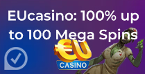 100% up to 100 Mega Spins at  EU casino