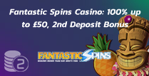 100% up to £50 + 100 Extra Spins Welcome Bonus at Fantastic Spins casino