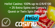 100% up to £100 + 25 Extra Spins at Hello! casino